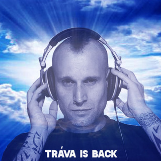 TRAVA IS BACK